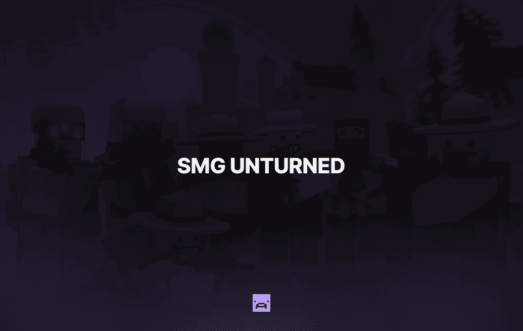 SMG Unturned