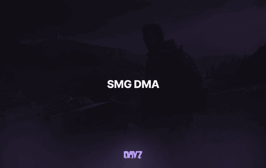 SMG DMA DAYZ